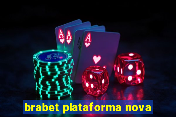 brabet plataforma nova